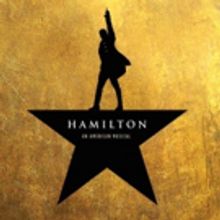 Don't Throw Away Your Shot! New Block of HAMILTON Tickets Now Available Through March