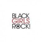Official Sponsors Announced for BET's 2016 BLACK GIRLS ROCK!