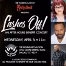 BWW Previews: Talent Announced for LASHES OFF: AN AFTER-HOURS BENEFIT CONCERT at…