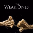 Matthew Martin & Tim Realbuto Team on First Non-Musical THE WEAK ONES