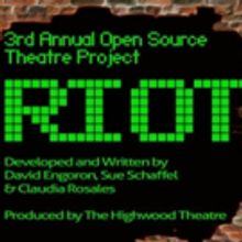 RIOT at The Highwood Theatre Takes Social Media by Storm