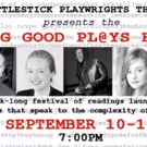 Rattlestick Playwrights Theatre's F*ck~ng Good Plays Festival Kicks Off This Weekend