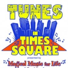 Magical Music's 5th Annual TUNES IN TIMES SQUARE Benefit Concert Set for 5/1