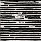 Roger Waters Album 'Is This The Life We Really Want?' Set For Global Release This…