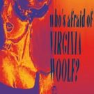 Theatre Royal Presents WHO'S AFRAID OF VIRGINIA WOOLF