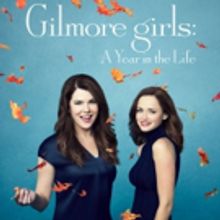 Photo Flash: Netflix Reveals Poster Art for GILMORE GIRLS: A YEAR IN THE LIFE