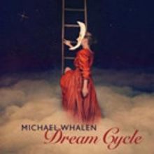 Michael Whalen's New Album 'Dream Cycle' Gives Adults Permission to Go to…