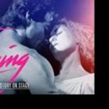 Tickets to DIRTY DANCING National Tour at Smith Center on Sale 5/22
