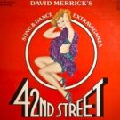 42ND STREET To Play the Drury Lane Theatre Beginning March 2017