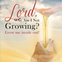 Apostle Pearlie Ames-Murray Releases 'Lord, Why Am I Not Growing?'