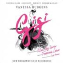 New Broadway Cast Recording of GIGI Now Available Digitally