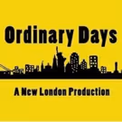 ORDINARY DAYS at London Theatre Workshop