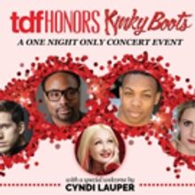 Cyndi Lauper, Original Leads Set for TDF HONORS KINKY BOOTS Benefit