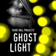 Third Rail Projects to Transform Claire Tow Theater with Immersive GHOST LIGHT