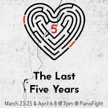  PianoFight to Present THE LAST FIVE YEARS, a Love Story that's 'Memento' Meets 'When