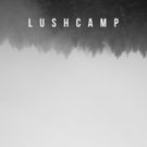 Brooklyn Based Indie Rock Band Lushcamp Releases First Single off Debut Album