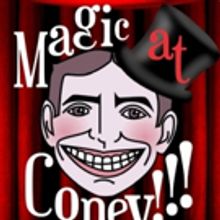 Magical Promotions presents MAGIC AT CONEY! 1/29