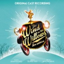 THE WIND IN THE WILLOWS Announces Original Cast Recording