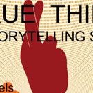 (mostly) TRUE THINGS Storytelling Show Returns For First Performance of 2017 in…