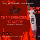 Spicy Witch Productions Announce BONESETTER: A TRAGISLASHER and THE REVENGER'S…