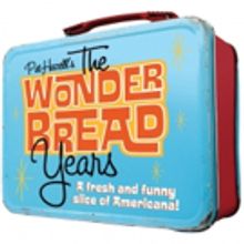 Performing Arts Fort Worth to Welcome Back THE WONDER BREAD YEARS