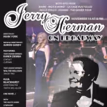 Klea Blackhurst, Walter Willison and Karen Ziemba Set for JERRY HERMAN ON BROADWAY…