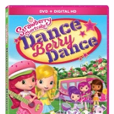 STRAWBERRY SHORTCAKE: DANCE BERRY DANCE Out on DVD & More This May