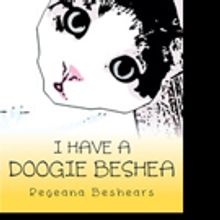 Regeana Beshears Releases I HAVE A DOOGIE BESHEA