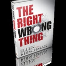 THE RIGHT WRONG THING by Ellen Kirschman is Now Available in Worldwide Distribution