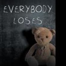 Teri Flicker Releases EVERYBODY LOSES