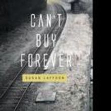 Susan Laffoon Pens CAN'T BUY FOREVER