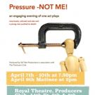 The Producers Club Presents Short Plays Program This Weekend in PRESSURE-NOT ME!