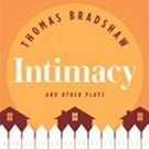TCG Publishes INTIMACY AND OTHER PLAYS by Thomas Bradshaw