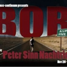 Convergence-Continuum to Present BOB: A LIFE IN FIVE ACTS