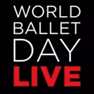 World Ballet Day Live Returns And To Be Streamed On Facebook