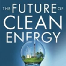 New Book by Former General Motors Institute Professor THE FUTURE OF CLEAN ENERGY is R