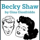 Firecracker Productions Presents the Houston Premiere of BECKY SHAW