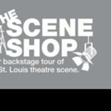 New St. Louis Theatre Fan Website THE SCENE SHOP Launches Today