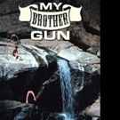James B. Clifton Pens MY BROTHER GUN