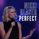 Nikki Glaser's PERFECT Now Available