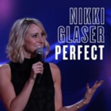 Nikki Glaser's PERFECT Now Available