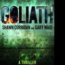 GOLIATH by Shawn Corridan and Gary Waid is Now Available in Hardcover and Digital…
