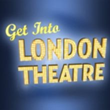 Get Into London Theatre Deals Offered for Over 40 Top Shows