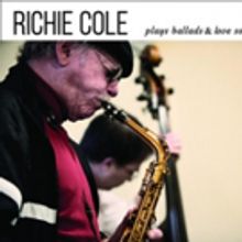 New Album 'Richie Cole Plays Ballads & Love Songs' to Be Released Oct. 21