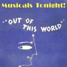 Musicals Tonight!'s OUT OF THIS WORLD Revival Starts Tonight