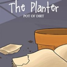Kaneta Purvis Pens THE PLANTER: POT OF DIRT
