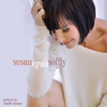 Susan Egan Releases New Solo CD SOFTLY Today