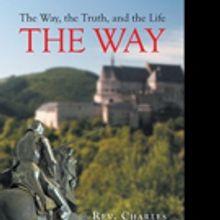 Rev. Charles Thomas Comella Sr. Releases THE WAY, THE TRUTH, AND THE LIFE: THE WAY