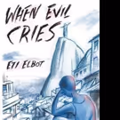 WHEN EVIL CRIES is Released
