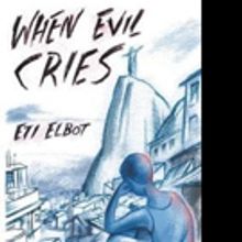 WHEN EVIL CRIES is Released